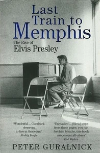 Last Train To Memphis The Rise of Elvis Presley - 'The richest portrait of Pr... - Picture 1 of 1