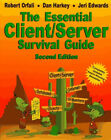 The Essential Client/Server Survival Guide Paperback Robert Orfali Dan Harkey