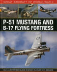 Great Aircraft of World War II: P-51 Mustang & B-17 Flying Fortress: An