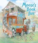 Moose's Book Bus By Inga Moore (English) Hardcover Book