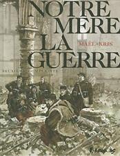 NOTRE MERE LA GUERRE (TOME 2-DEUXIEME COMPLAINTE) (ALBUMS) By Kris & Mael NEW