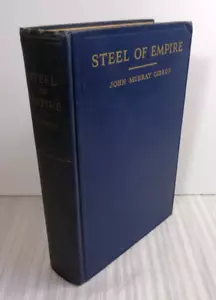 1935 Steel Of Empire by John Murray Gibbon 1st Edition Fold-out Maps Hardcover - Foto 1 di 7