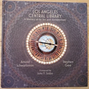 Los Angeles Central Library : a History of Its Art and Architecture S Gee 2016 - Picture 1 of 13