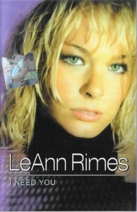 LeAnn Rimes – I Need You, Original Cassette, Romanian Version - Picture 1 of 6
