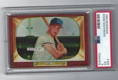 1955 Eddie Mathews Bowman Card, # 103, PSA  EX 5. - Image 1 of 3