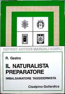 R. Gestro, Il naturalista preparatore (tassidermista), Ed. Cisalpino-Goliardica - Imagen 1 de 1