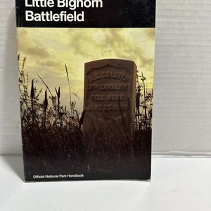 Little Bighorn Battlefield Paperback Book Official National Park Handbook - Picture 1 of 11