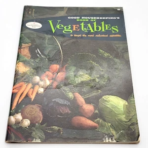 Good Housekeeping's 1958 Cookbook Book of Vegetables Tempt Reluctant Appetites - Foto 1 di 10
