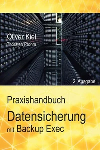 Datensicherung mit Backup Exec - Ein Praxishandbuch by Oliver Kiel (German) Pape - Picture 1 of 1