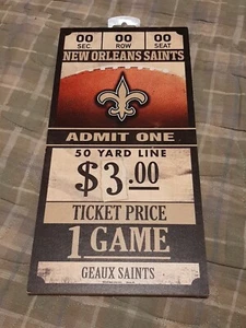 NEW ORLEANS SAINTS GAME TICKET ADMIT ONE WOOD SIGN 6"X12'' WINCRAFT - NEW - Picture 1 of 6