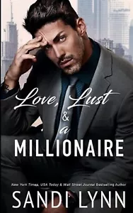 Love, Lust & A Millionaire (Wyatt Brothers, Book 1) by Sandi Lynn Paperback Book - Imagen 1 de 1