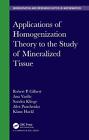 Applications of Homogenization Theory to the Study of Mineralized Tissue by Robe