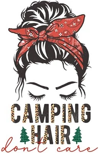 Camping Hair Don't Care Aufbügeln Transfer für T-Shirt + helle & dunkle Stoffe #5 - Bild 1 von 2