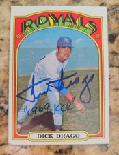 DICK DRAGO autograph baseball card 1972 Topps 205 signed Kansas City Royals auto