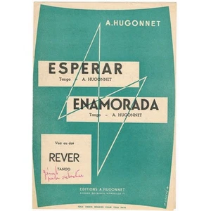 ESPERAR - ENAMORADA et RÊVER Partitions Accordéon de 3 TANGOS de A. HUGONNET 195 - Picture 1 of 1