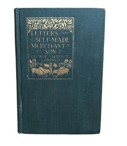 Letters From A Self-Made Merchant To His Son, George Horace Lorimer 1905 - Picture 1 of 14