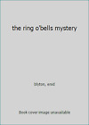 the ring o'bells mystery by blyton, enid