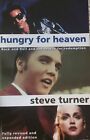 Hungry for Heaven: Search for Meaning in Rock and Religion by Steve Turner. 