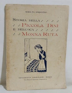 27521 M.P. Sorrentino - Storia della Piccola Dinì e dell'oca Monna Ruta - 1926 - Picture 1 of 5