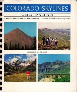 COLORADO SKYLINES PARKS PASSES AUTO GUIDE AUTO HANDBOOK II ROBERT ORMES 1st ED - Bild 1 von 1
