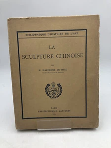 Tizac (H. d'Ardenne de) La Sculpture Chinoise Paris, Les Editions G. Van Oes - Bild 1 von 12