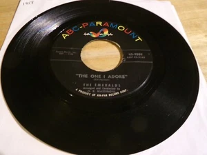The Emeralds 45 - The One I Adore - ABC-Paramount 45-9889 - Picture 1 of 2