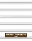 Manuscript Paper Notebook 6 Stave: A4, 100 Pages, Large Music Composition Juorn
