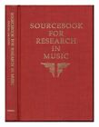 CRABTREE, PHILLIP. FOSTER, DONALD H Sourcebook for research in music / Phillip D