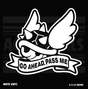 Mario Kart - Blue Shell - GO AHEAD, PASS ME - Nintendo - Funny - decal sticker - Picture 1 of 4