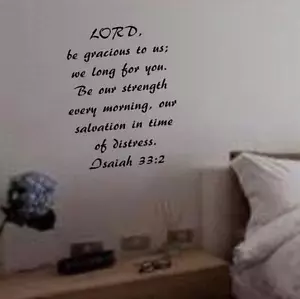 Isaías 33:2 VERSÍCULO BÍBLICO Cita "SEÑOR, ten misericordia de nosotros..." Arte de pared calcomanía de vinilo - Imagen 1 de 11