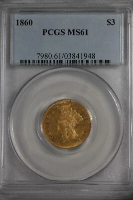 1860  G3.00 PCGS MS 61  $3 Gold, Three Dollar Gold - Image 1 of 2