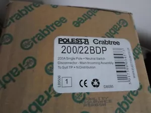 CRABTREE POLESTAR 200/22BDP 200 AMP MONOPOLO + INTERRUPTOR NEUTRO DESCONECTADOR - Imagen 1 de 2