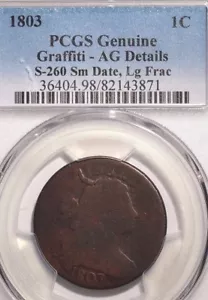 1803 Large Cent Draped Bust PCGS Genuine Graffiti AG Details S-260Sm Date LgFrac - Picture 1 of 2