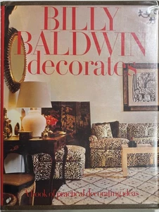 Billy Baldwin decorates A Book of Practical Decorating Ideas ~HB 1973 Covered DJ - Imagen 1 de 5