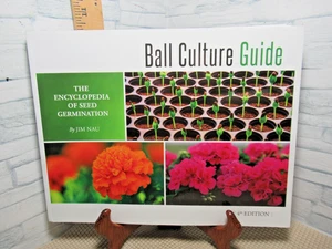 Ball Culture Guide/ The Encyclopedia of Seed Germination/4th edition/ by Jim Nau - Picture 1 of 4