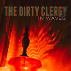The Dirty Clergy In Waves (Cd) Album