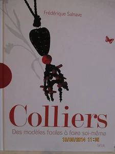 LIVRE -Colliers ; Des Modèles Faciles A Faire Soi-même - Picture 1 of 1