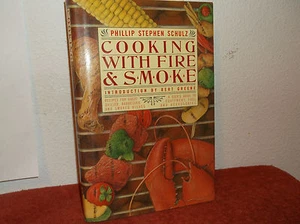 Cooking with Fire and Smoke by Phillip S. Schulz (1986, Board Book) - Picture 1 of 4