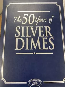 The 50 Years Of Silver Dimes By Willabee & Ward NUM3407 - Picture 1 of 11