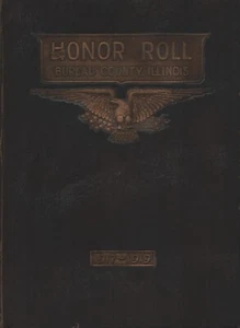 The Honor Roll - Bureau County, Illinois - World War One Veterans - 1917-1919 - Imagen 1 de 5