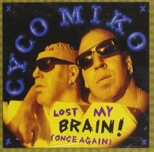 Cyco Miko Lost My Brain (CD) - Picture 1 of 2