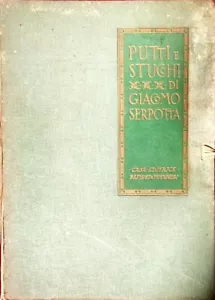 PUTTI E STUCCHI DI GIACOMO SERPOTTA 1656 - 1732 - BESTETTI E TUMMINELLI - 1911 - Foto 1 di 1
