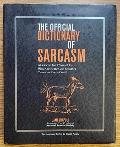 The Official Dictionary of Sarcasm by James Napoli - Picture 1 of 2