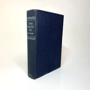 This Above All by Eric Knight, Hardcover Grosset & Dunlap WW2 Romance, 1941 - Picture 1 of 13