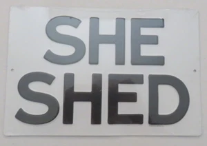 SHE SHED Woman Cave Craft Room Kitchen - Picture 1 of 2