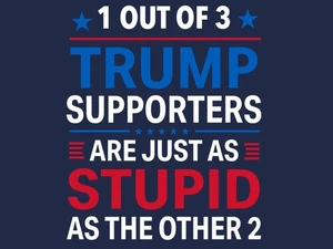 Letrero de 18x24 yardas con estaca Trump Supporters are Stupid - Anti-Trump 2025 - Imagen 1 de 1