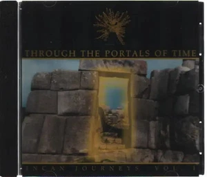 CD Rudecindo Inga Valez / Mauricio Vicencio a.o. Through The Portals Of Time: I - Picture 1 of 1