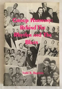 Group Harmony : Behind the Rhythm and The Blues by Todd R. Baptista - 1996 PB - Picture 1 of 8