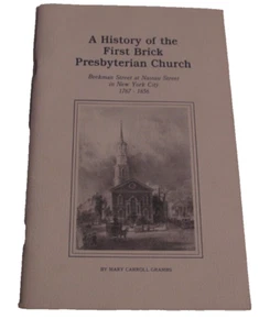 Eine Geschichte der presbyterianischen Ziegelkirche New York 1767-1856 von Mary Grambs - Bild 1 von 3