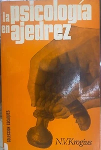 (Scacchi) N.V. Krogius - LA PSICOLOGIA EN AJEDREZ - I EDIZIONE - Barcellona 1972 - Imagen 1 de 1